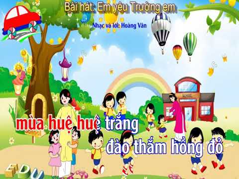 Âm nhạc - Tuần 8: Em yêu trường em (lời 2)