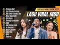 Top Playlist Lagu Indonesia Terbaik dan Terpopuler 2023 |Penjaga Hati - Nadhif Basalamah |Surat Hati