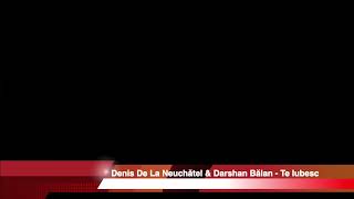 Download Lagu Denis De La Neuchătel \u0026 Darshan Bălan - Mintea Mea MP3 Download Lagu Denis De La Neuchătel \u0026 Darshan Bălan - Mintea Mea MP3
