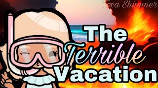 The Terrible Vacation 🌺🔥 WITH VOICES 🌺🔥 Toca Shimmer