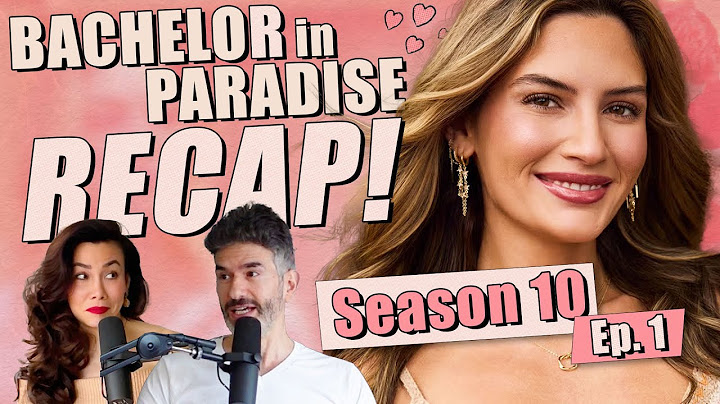 Bachelor In Paradise S10: Ep 1 Recap & Review - Ep 395 - Dear Shandy