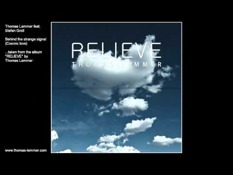 Thomas Lemmer Feat Stefan Groll Behind The Strange Signal Cosmic Love