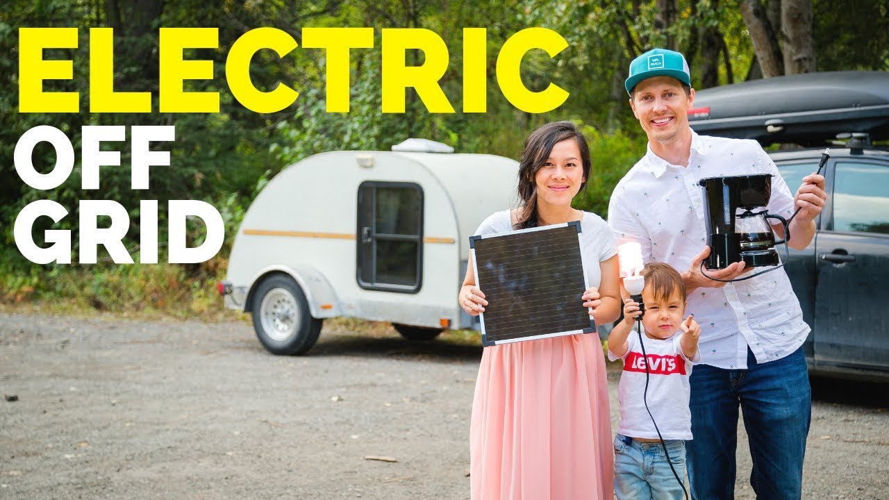 Electric and Solar POWER Off Grid: Our Poor Man's RV Solution! - YouTube