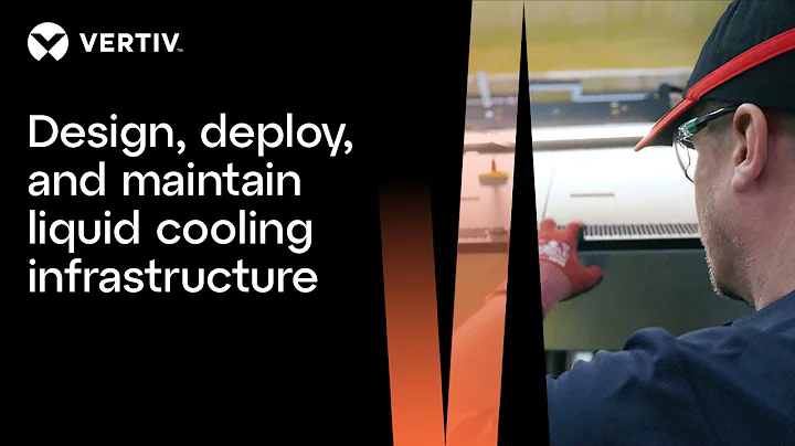 Vertiv: Your partner in liquid cooling innovation