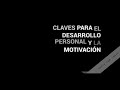 Motivación | Claves para el DESARROLLO PERSONAL ✍🏻 🙌🏻