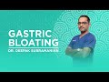 Constantly feeling bloated after meals heres why  dr deepak subramanian