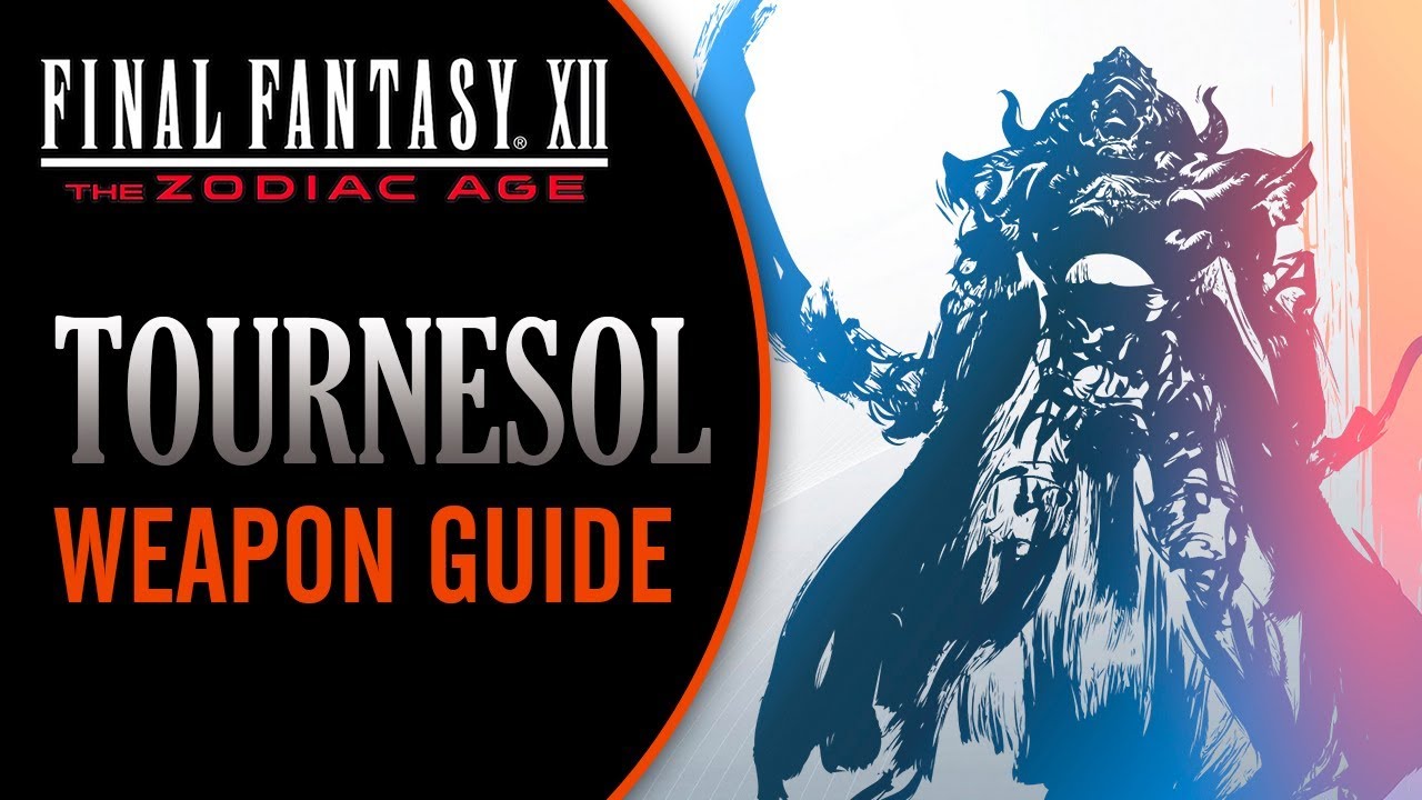 Final Fantasy XII The Zodiac Age - TOURNESOL - Weapon Guide (Tips and Tricks)