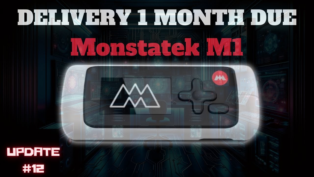 Monstatek M1 - Update 12 - 1 Months To Delivery - YouTube