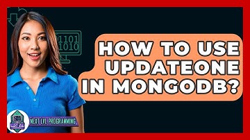 How To Use UpdateOne In MongoDB? - Next LVL Programming