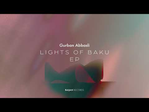 Gurban Abbasli - Lights of Baku (EP)