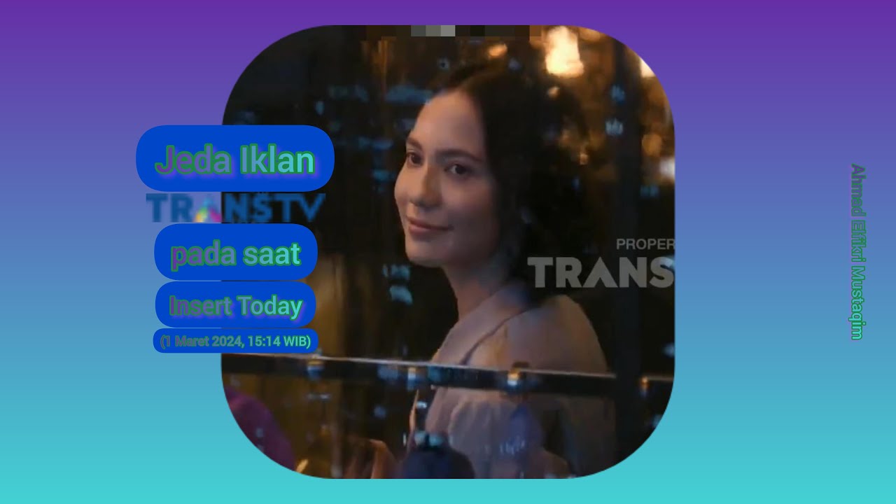 Jeda Iklan Trans TV HD pada saat Insert Today (1 Maret 2024, 15:14 WIB ...