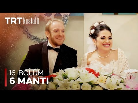 6 Mantı 16. Bölüm
