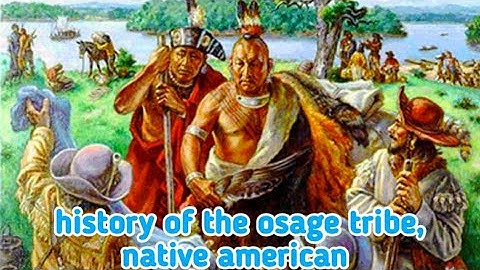history of the osage tribe, native american