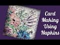 Mixed Media Art Journal Tutorial- MAKE CARDS WITH NAPKINS