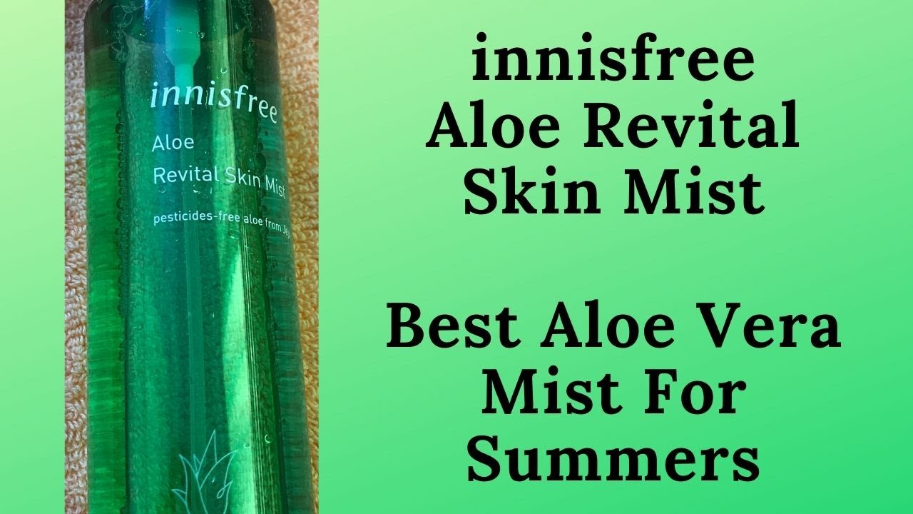 Innisfree Aloe Revital Skin Mist | Best Lightweight Mist For Summers| Aloe  Vera Mist|