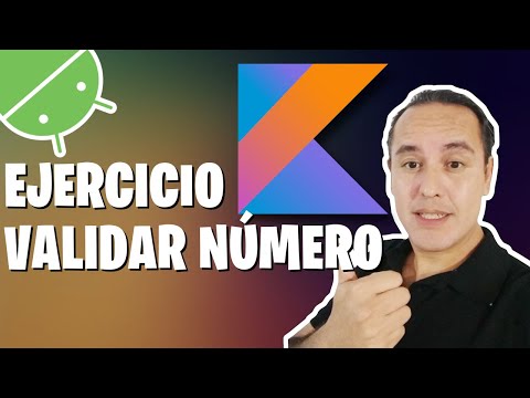 Ejercicio.- Validar número (Curso de Kotlin desde cero [88])👈👈👈