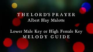 The Lords Prayer Albert Hay Malotte Lower Male Key Or High Female Key Melody Guide Karaoke Version