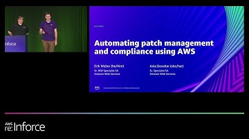 AWS re:Inforce 2022 - Automating patch management and compliance using AWS (NIS306)