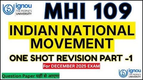 MHI 109 IMPORTANT QUESTIONS 2025 | MHI 109 REVISION CLASS FOR DECEMBER 2025 IGNOU MHI109 MA History