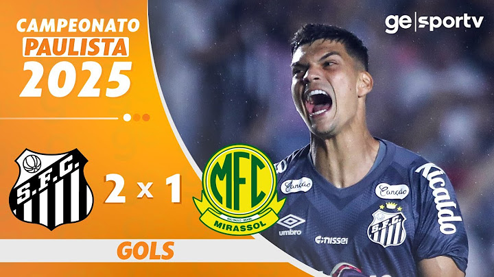 SANTOS 2 X 1 MIRASSOL  | GOLS | 1ª RODADA DO CAMPEONATO PAULISTA | ge.globo