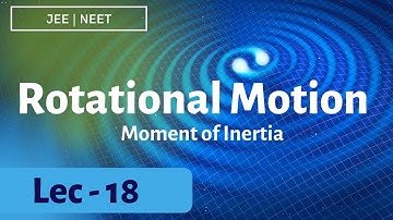 MOMENT OF INERTIA JEE BY SOHAM SIR AARADHYA CLASSES