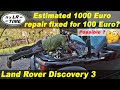 Land Rover Discovery 3 / LR3 - 1000 Euro repair fixed for 100 Euro? Possible?