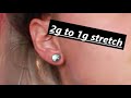 2g/6mm to 1g/7mm ear stretching! (dead stretching)