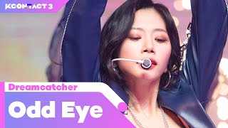 Dreamcatcher (드림캐쳐) - Odd Eye | KCON:TACT 3