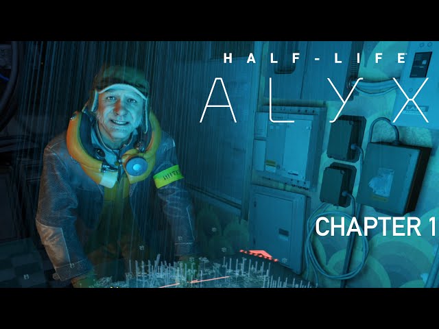 Half-Life Alyx  Chapter 1 Gameplay 