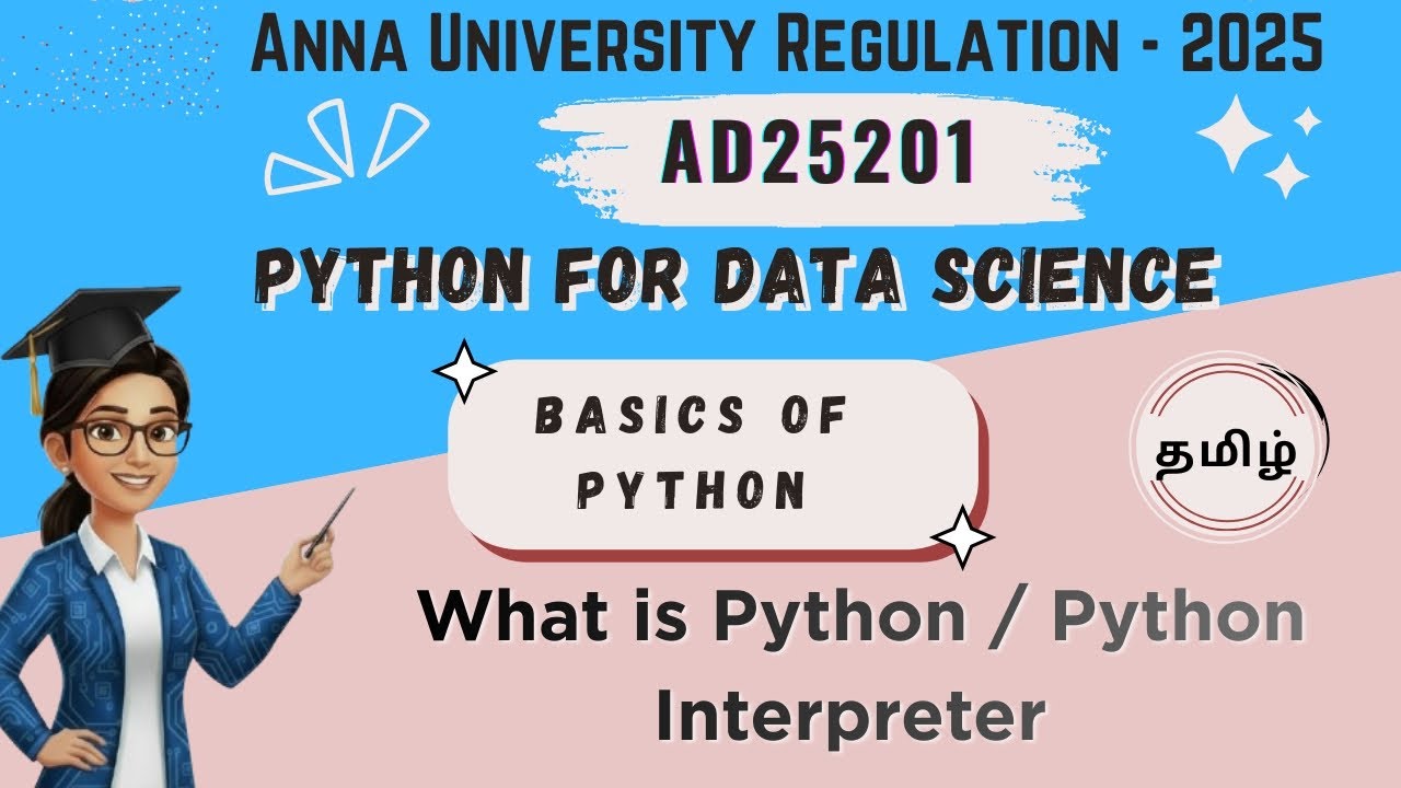 What is Python and Python Interpreter in Python for Data Science||AD25201||Anna University reg-2025.