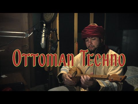 Ottoman Techno - Bir Kaç Adam Doğradım ve Aşkımı Haykırdım