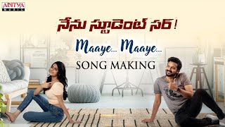 Maaye Maaye Song Making | Nenu Student Sir | Bellamkonda Ganesh & Avantika | Mahati Swara Sagar Image