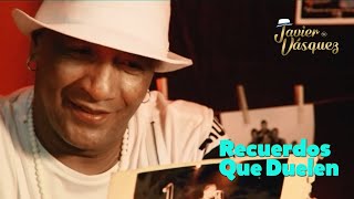 Video thumbnail of "Javier Vásquez - Recuerdos que duelen (Official Video)"