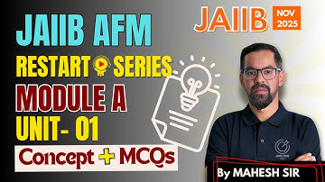 JAIIB NOV 2025: AFM Module A Unit 1 | Basics of Accountancy  Concept + MCQs By Mahesh Sir