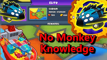 Vortex Elite  ||  No Monkey Knowledge!  || Cubism (BTD6)