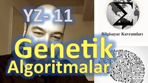 Yapay Zeka 11: Genetik Algoritmalar