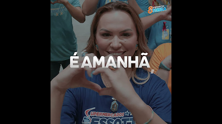 Vem aí a grande inauguração do Pessotto Estrela