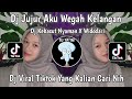 Dj jujur aku wegah kelangan x sayang gondelono atiku  dj kebacut nyaman x widodari viral tiktok