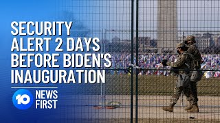 Security Alert Two Days Before Biden's Inauguration | 10 News First