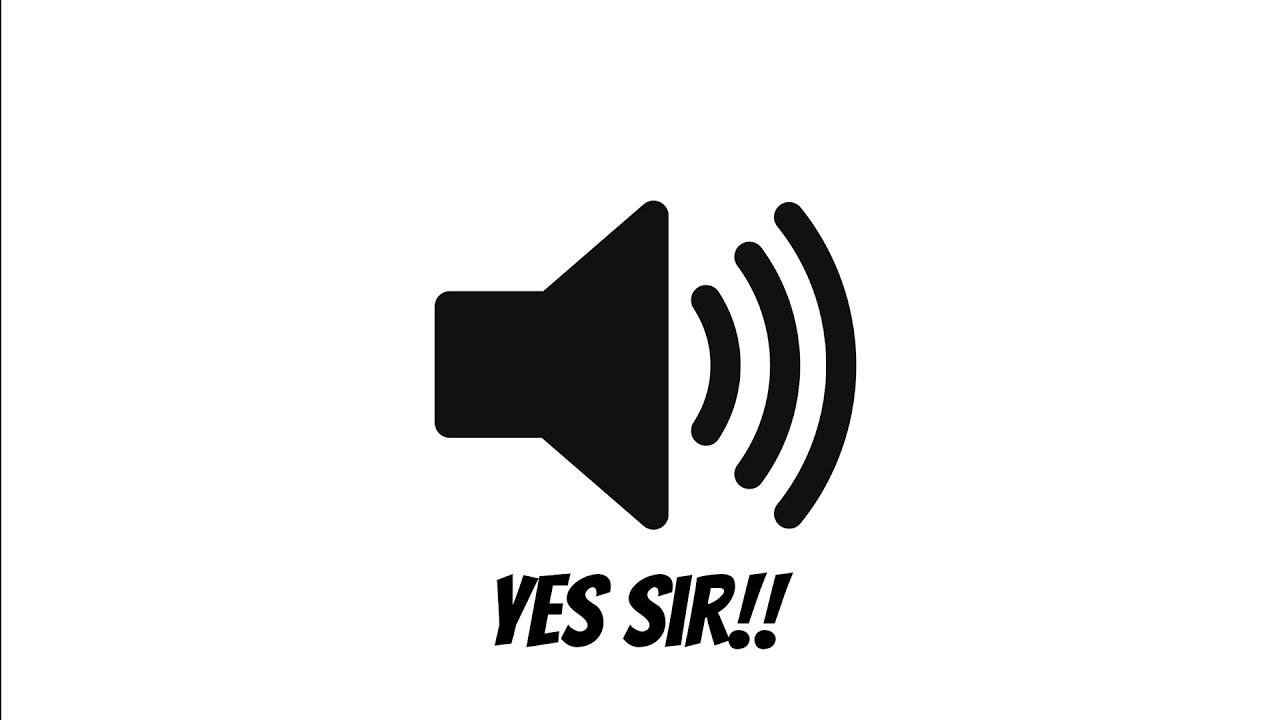 YES SIR TikTok Sound Effect YouTube
