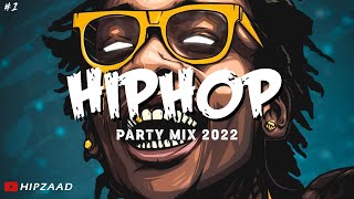 Hiphop and Trap Mix 2022  Best Rap Remix 2022 Hip Zaad #1