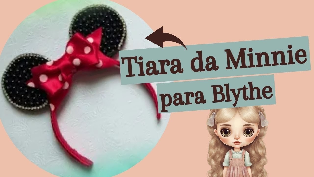 D.I.Y.: Tiara da Minnie para bonecas Blythe #26