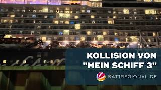 Mein Schiff 3 crashes into container ships in Bremerhaven