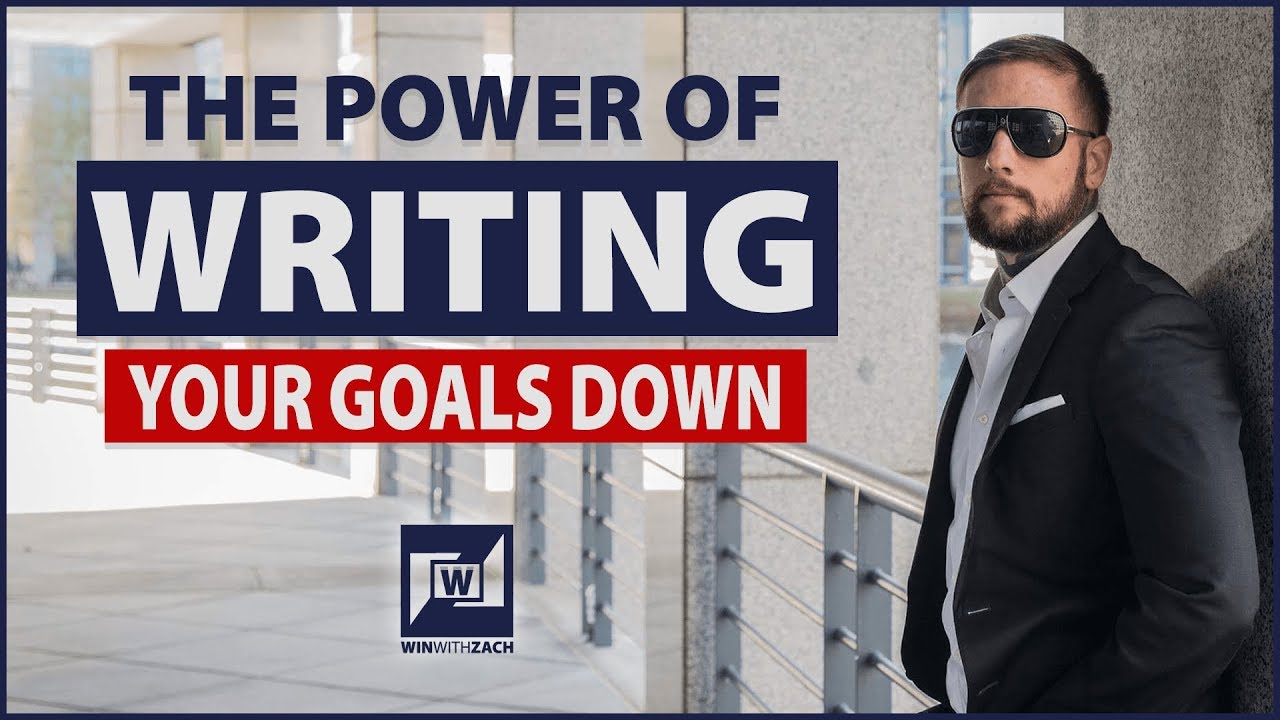 How To Achieve Your Goals By Writing Them Down - YouTube
