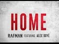 Home - RAFMAN -Ft. Alex Boye&#39; - Fan Tribute (Lyric video)