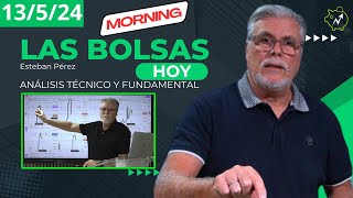 La bolsas hoy | Análisis y FORMACIÓN | Mercados y economía 13/5/24 11:00 AM