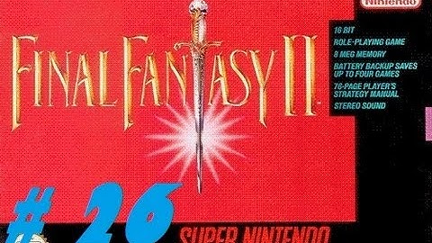 Lets Play Final Fantasy II Walkthrough Part 26