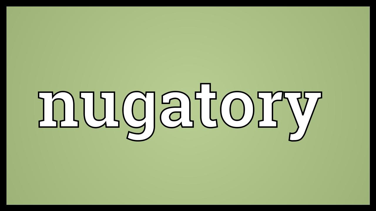 Nugatory
