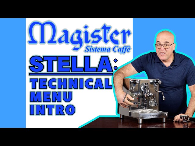 Magister Stella Dual Boiler Espresso Machine: Technical Menu Intro