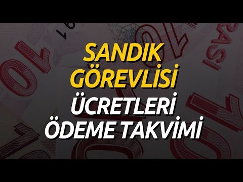 Sandık Görevli Ücretleri Ödenme Tarihi! Sandık Görevililerine Ne Kadar Verilecek